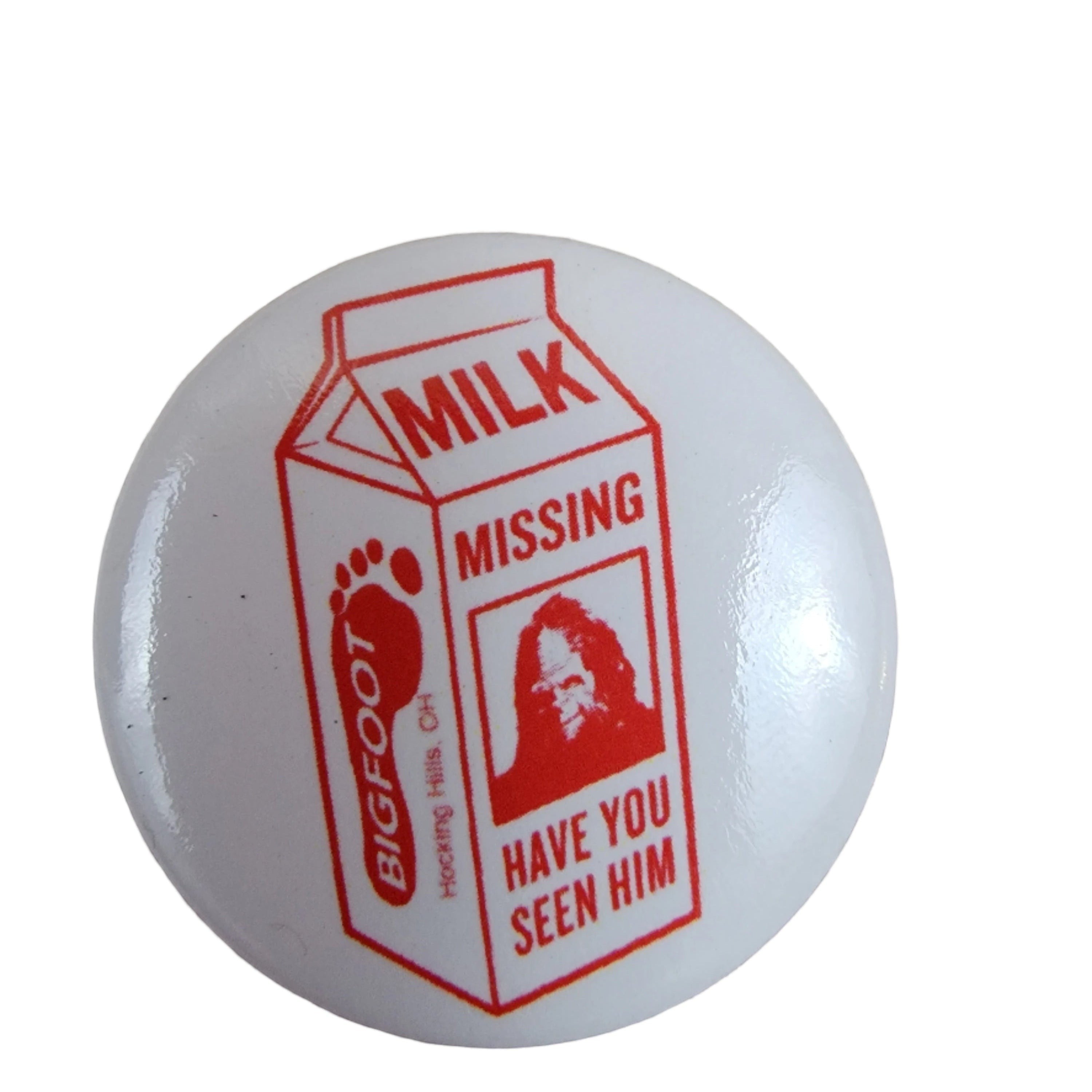 The Hocking Hills Store Big Foot milk carton button with red text and image of Bigfoot.