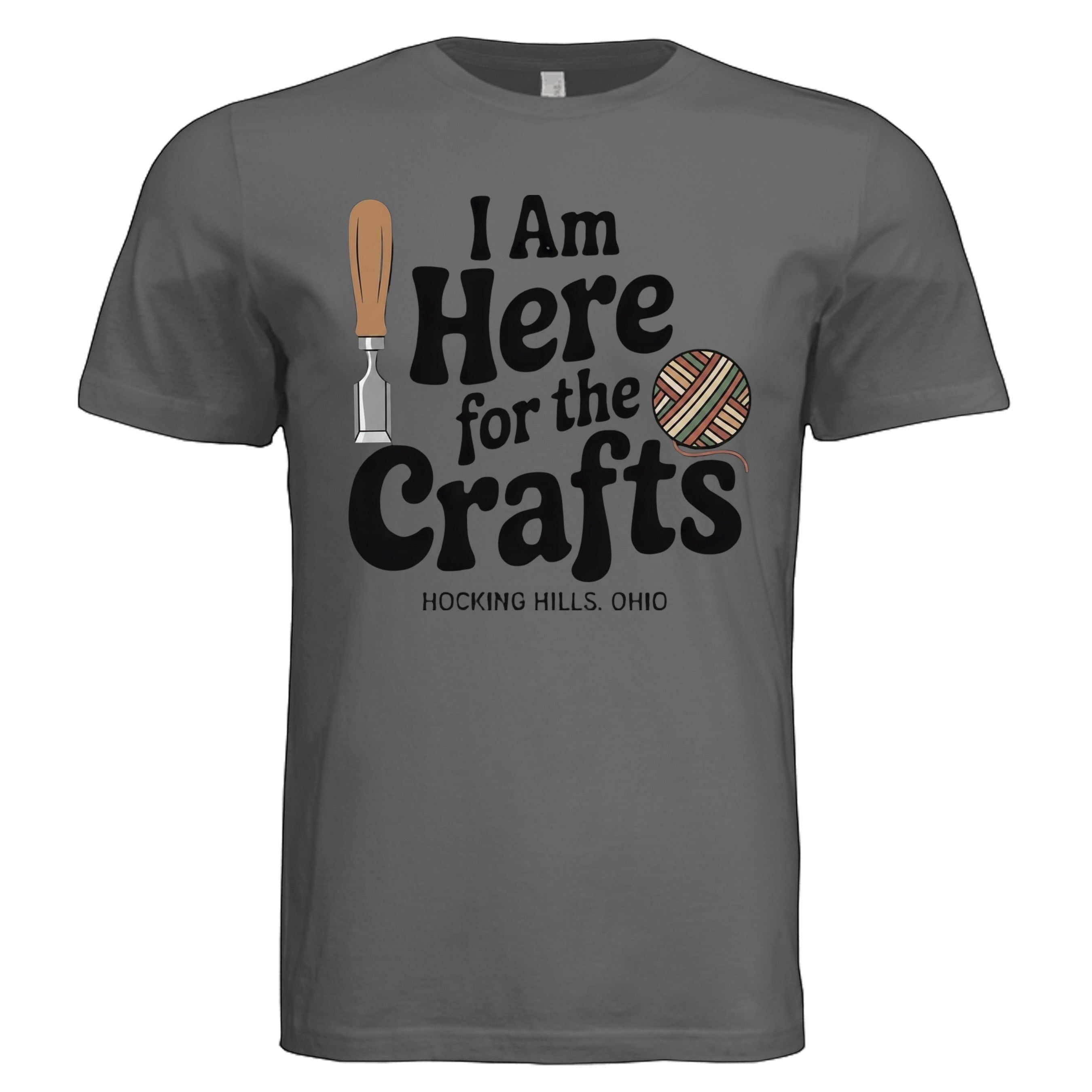 The Hocking Hills Store charcoal grey triblend t-shirt with "I Am Here for the Crafts" graphic, featuring a chisel and ball of yarn.